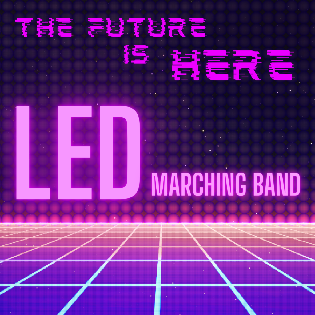 LED Futuristic Marching Band